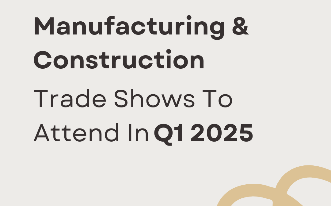 Manufacturing & Construction Shows in US Q1 2025