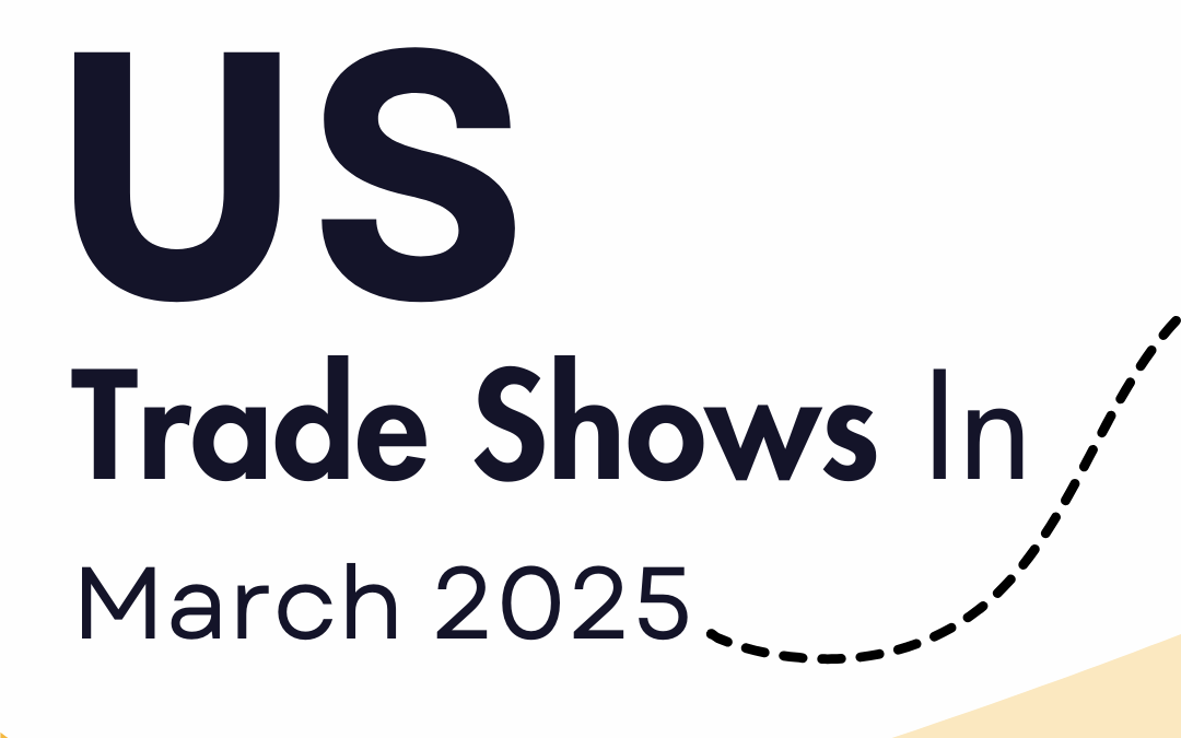 Navigating the March 2025 Trade Show Landscape